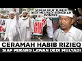 Download Lagu CERAMAH HABIB RIZIEQ ANCAM SIAP PERANG LAWAN KANG DEDI MULYADI PUCAT
