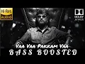 Download Lagu Vaa Vaa Pakkam Vaa BASS BOOSTED | Thangamagan | Superstar Rajinikanth, Ilaiyaraja 