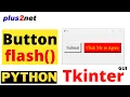 Tkinter Button flash method to draw user attention by blinking using active background colors