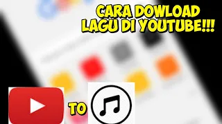 TUTORIAL CARA DOWNLOAD LAGU DI YOUTUBE DENGAN MUDAH