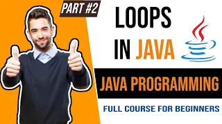 Java Programming Part 2 Java in one Java for Beginners For and while loop Academia Pro