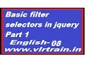 Basic filter selectors in jquery Part 1 English-08-vlr training
