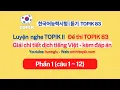 Download Lagu GIẢI ĐỀ NGHE TOPIK 83 kèm đáp án | TOPIK II 듣기 LISTENING | Luyện nghe 3 bước | Phần 1