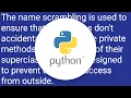 Why are Python s private methods not actually private