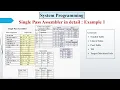 Single Pass Assembler System Programming Detailed Explanation