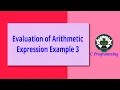75C Evaluation of Arithmetic Expression 3
