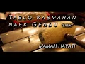 Download Lagu TABLO KASMARAN NAEK GENDU !! MAMAH HAYATI