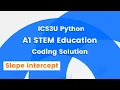 ICS3U Grade 11 Computer Science - Slope Intercept Practice Question Solution