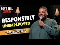 Download Lagu Responsibly Unemployed | Napoleon Emill | Full Stand Up Set