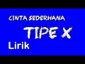 Download Lagu Lirik cinta sederhana tipe x