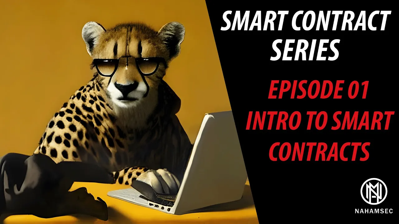 Smart Contract Series - Episode 1: Intro to Smart Contracts