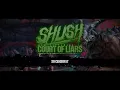 SHUSH - COURT OF LIARS [OFFICIAL VISUALIZER] (2026) SW EXCLUSIVE