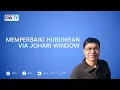 Download Lagu MEMBERBAIKI HUBUNGAN via JOHARI WINDOW | Dr. Rimun Wibowo