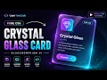 Crystal Glass Card with Pure CSS Glassmorphism UI Effect HTML CSS Tutorial