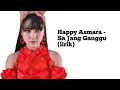 Download Lagu Happy Asmara - Sa Jang Ganggu (lirik)