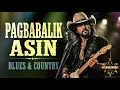PAGBABALIK | ASIN | BLUES ROCK | COUNTRY | ROCK VERSION