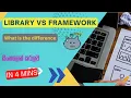 Library Vs Framework What is the difference