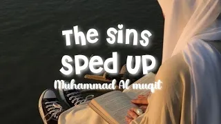 The Sins Sped Up Muhammad Al Muqit 