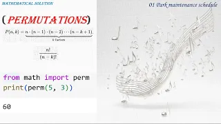Math with Python or Python with Math 1 Combinatorics