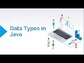 Mastering Java Data Types The Complete Guide DATATYPES IN JAVA - Full Explanation