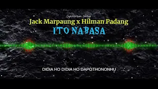 Download JACK MARPAUNG x HILMAN PADANG - ITO NABASA (LIRIK \u0026 ARTINYA) | LAGU BATAK TERBAIK SEPANJANG MASA MP3