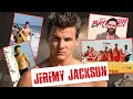 Why Baywatch Star Jeremy Jackson Lost Everything