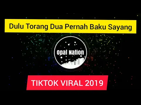 Download MP3 Dj viral Dulu Torang Dua Pernah Baku Sayang ( LIRIK LAGU ) || SLOWMO TIKTOK VIRAL