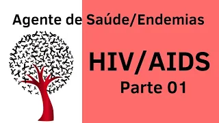 HIV/AIDS - Infecções Sexualmente Transmissíveis - Agente de Saúde e Agente de Combate a Endemias