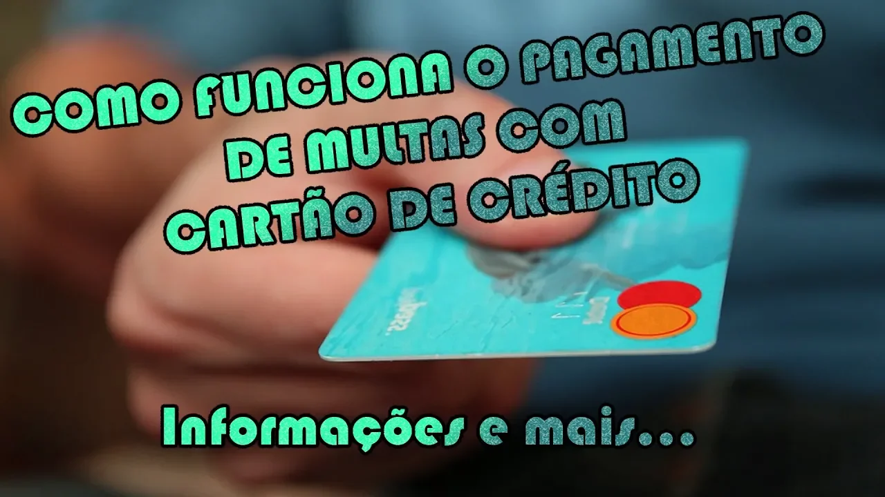 COMO PAGAR MULTAS COM CARTÃO DE CRÉDITO COMO FAZER FÁCIL