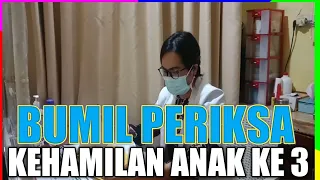 bumil periksa kehamilan anak ke 3 di dunia bidan