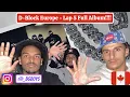 Download Lagu D Block Europe - Lap 5 Full Album Reaction/Review *CANADIAN REACTION*