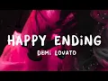 Download Lagu Demi Lovato - HAPPY ENDING (Lyrics)