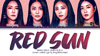 Download [퀸덤2] Brave Girls Red Sun (Remix) (Studio Ver.) (Color Coded Lyrics) MP3