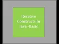 Iterative Constructs In Java Basic