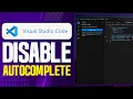 How To Disable AutoComplete In Visual Studio Code 2025 Updated Tutorial