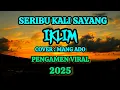 Download Lagu SERIBU KALI SAYANG - IKLIM - COVER LIVE - MANG ADO - SUARANYA KEREN - PENGAMEN VIRAL BANDUNG
