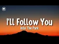 i'll follow you into the park | Deyaz - Home (lyrics)