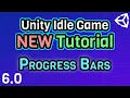 Ep 6 0 Basic Progress Bars - Unity C Idle Game Tutorial Series 2021 Edition