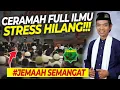 Download Lagu Full Ilmu Stress Pun Hilang!!! - Ceramah Ustadz Abdul Somad UAS Terbaru 2020