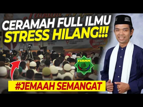 Download MP3 Full Ilmu Stress Pun Hilang!!! - Ceramah Ustadz Abdul Somad UAS Terbaru 2020