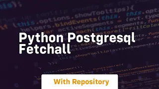 python postgresql fetchall
