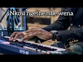 Download Lagu Nkosi Ngethembe wena/ Thina imihla ngemihla , instrumental