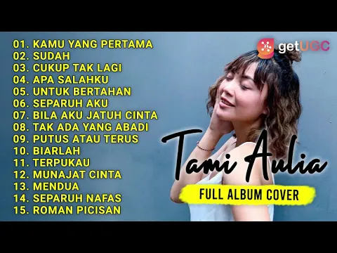 Download MP3 KAMU YANG PERTAMA - GEISHA || COVER TAMI AULIA FULL ALBUM TERBARU 2021