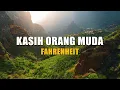 Download Lagu Fahrenheit - Kasih Orang Muda (Lirik Video)