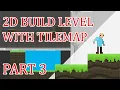 LEVEL BUILD WITH TILEMAP - How to make a simple 2D Platformer in Unity