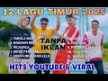 Lagu LAGU TIMUR 2025 | HITS YOUTUBE \u0026 VIRAL - TABOLA BALE - NGAPAIN REPOT - TOKI AJAH - TANPA IKLAN