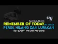 Download Lagu Pergi Hilang dan Lupakan  Backing Track  - Remember Of Today (No Guitar)