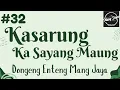 Lagu KASARUNG KA SAYANG MAUNG 32, Dongeng Enteng Mang Jaya, Carita Sunda @MangJayaOfficial