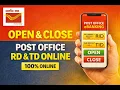 Open Close Post Office RD TD Online Post Office eBanking Full Process