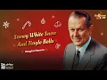 Snowy White Snow and Jingle Bells - Vaughn Monroe With Lyrics 🎁🎄